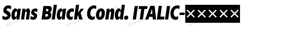Sans Black Cond. ITALIC字体转换
